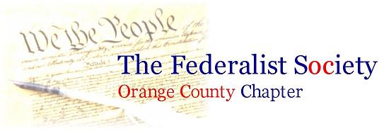 Orange County Lawyers Chapter of the Federalist Society