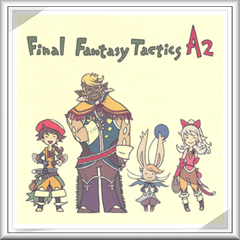 Final+Fantasy+Tactics+A2+Grimoire+Of+The+Rift+Original+Soundtrack.png