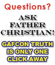 Ask Father Christian - Click here for True Teaching about your Sins.