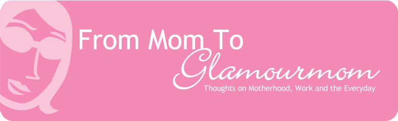 From Mom to Glamourmom