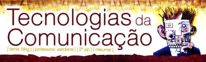Tecnologias da Comunicação