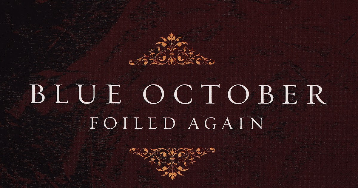 Album Covers Blue October Foiled Again album-covers-blue-october-foiled-again