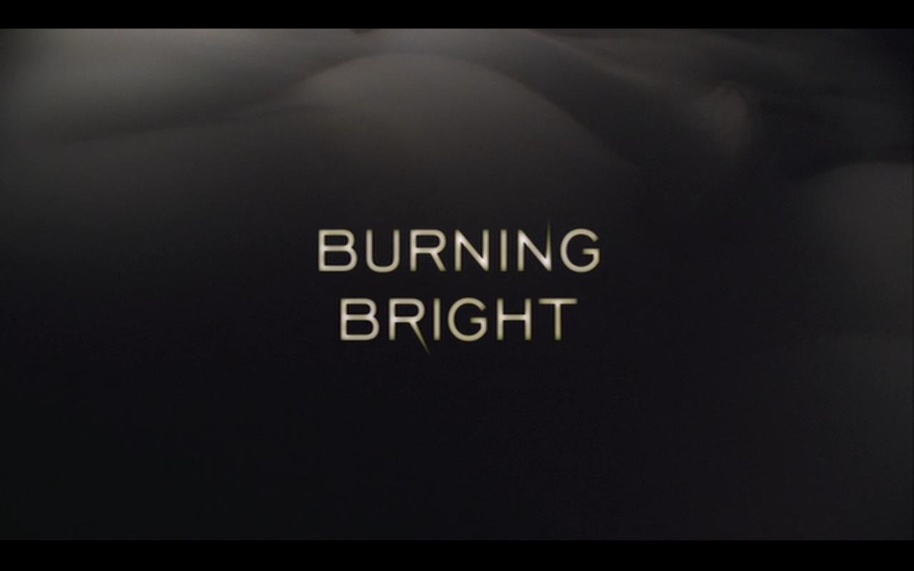 From Midnight, With Love Midnight Movie of the Week 53 Burning Bright