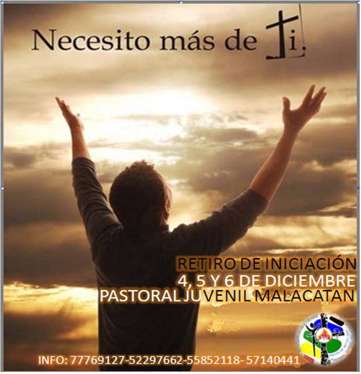 PASTORAL JUVENIL MALACATAN RETIRO DE INICIACION DE PASTORAL JUVENIL PASTORAL JUVENIL MALACATAN RETIRO DE INICIACION DE PASTORAL JUVENIL