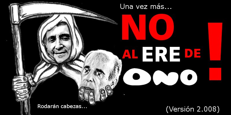 Una vez más: NO al ERE de ONO (versión 2008)