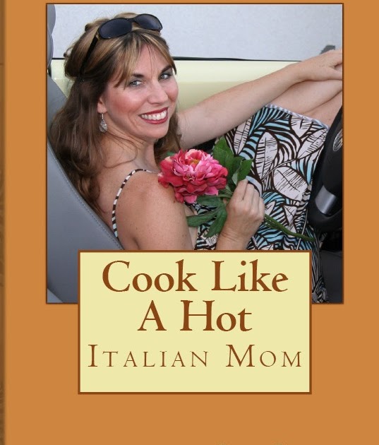 Here S The Scoop With Gina Meyers Cook Like A Hot Italian Mom