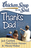 Chicken Soup for The Soul "Thanks Dad"