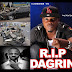 R.I.P DAGRIN(1987-2010)