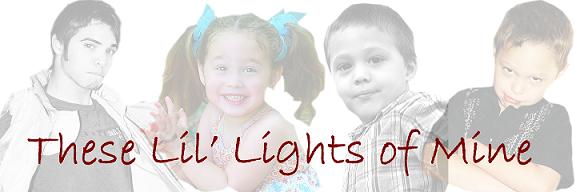 These Lil' Lights of Mine