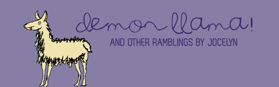 Demon Llama! And Other Ramblings by Jocelyn
