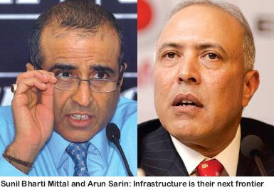Sunil Bharti Mittal and Arun Sarin: Infrastructure is their next frontier (“We will continue to expand our network to enhance penetration and be at the forefront of this growth” – Sunil Bharti Mittal)