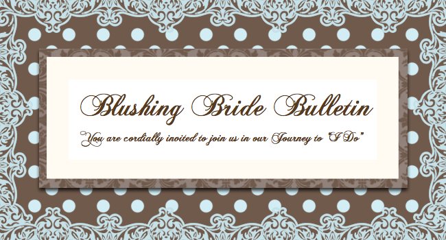 Blushing Bride Bulletin