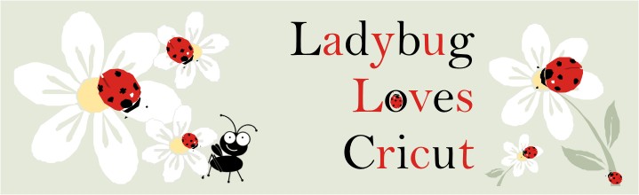 Ladybug Loves Cricut