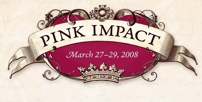 Pink Impact * Crowned For Greatness