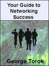 Your Guide to Networking Success