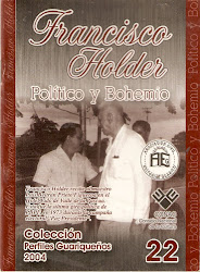 Nro 22. FRANCISCO HOLDER.POLÍTICO Y BOHEMIO.