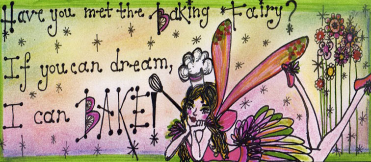 Have you met the Baking Fairy?