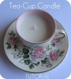 Tea-Cup Candle Tutorial