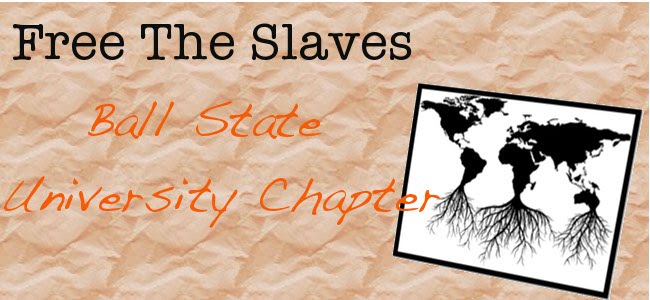 Free the Slaves: Ball State Chapter
