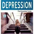 Depression: The Essential Guide