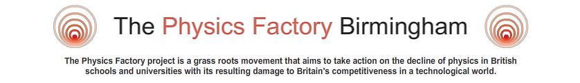 Physics Factory Birmingham