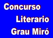 Concurso Literario Grau Miró