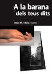 2009 A la barana dels teus dits