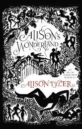 Alison's Wonderland (Alyson Tyler)