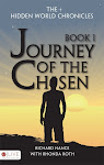 The Hidden World Chronicles Book I Journey of the Chosen