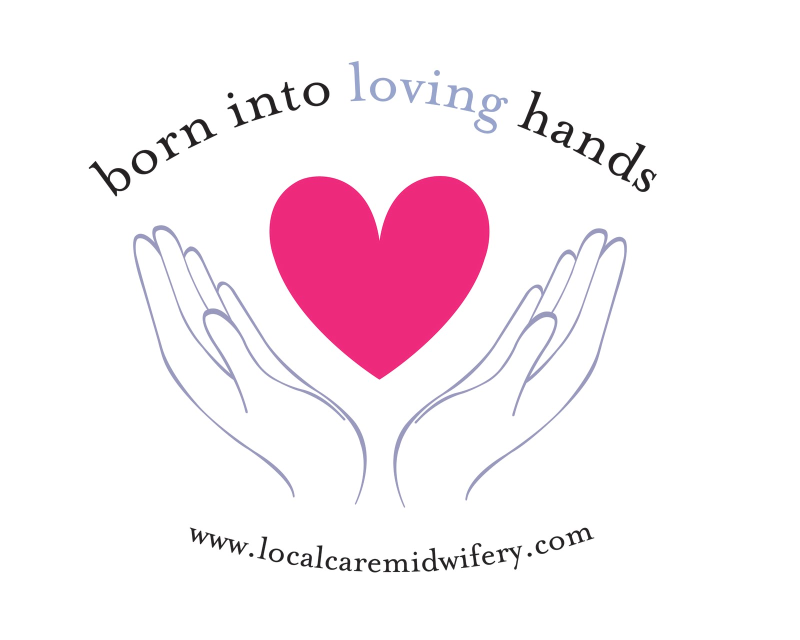 Local Care Midwifery, PLLC Loving Hands Design
