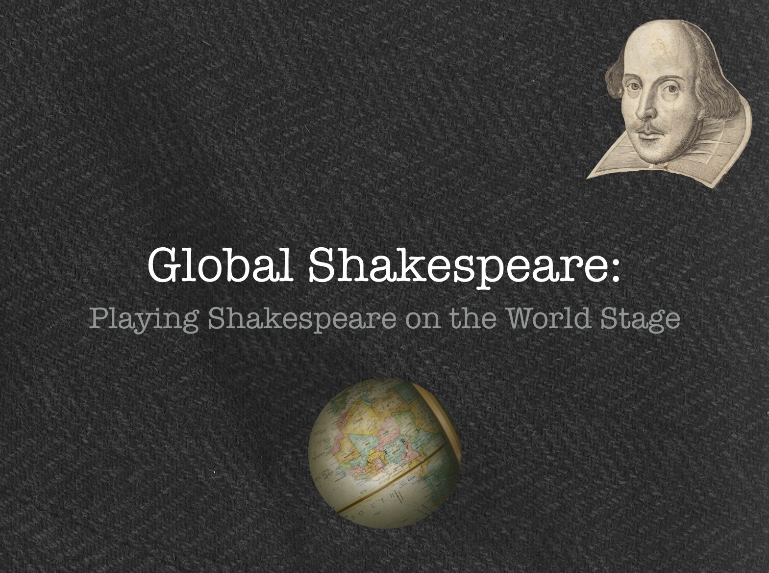 Bardfilm Global Shakespeare Playing Shakespeare on the World Stage