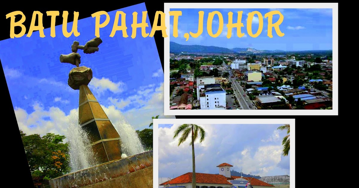 Memoir Kau dan Aku Sejarah Pembukaan Bandar Batu  Pahat  Johor