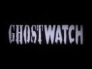 [ghostwatch.jpg]