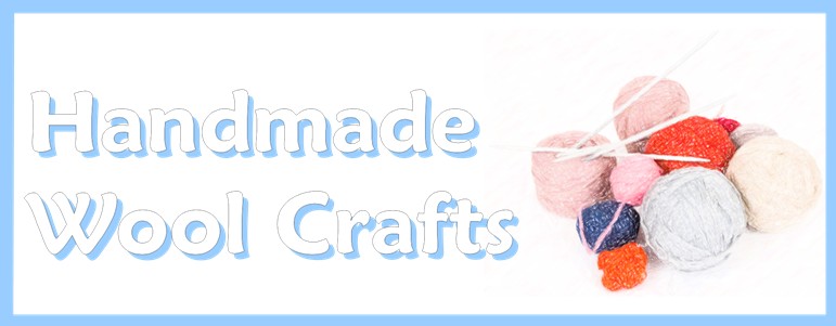 Handmade Wool Crafts