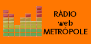 RÁDIO WEB METRÓPOLE