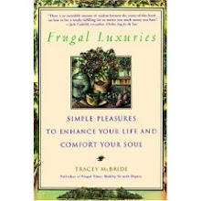 FRUGAL LUXURIES™   By Tracey McBride
