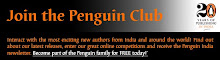 Become part of the FREE Penguin Club today!