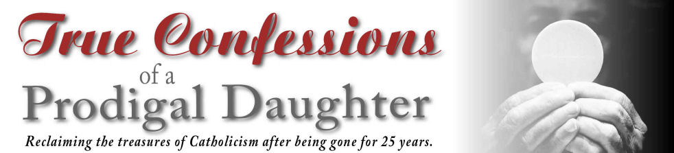 True Confessions of a Prodigal Daughter