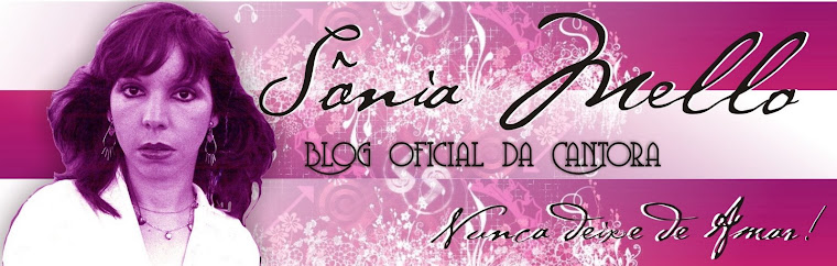 Blog Oficial da Cantora Sônia Mello