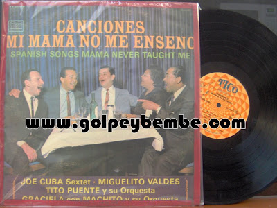 Joe Cuba Miguelito Valdes Tito Puente Machito & Graciela - Canciones Mi Mama No Me Enseño