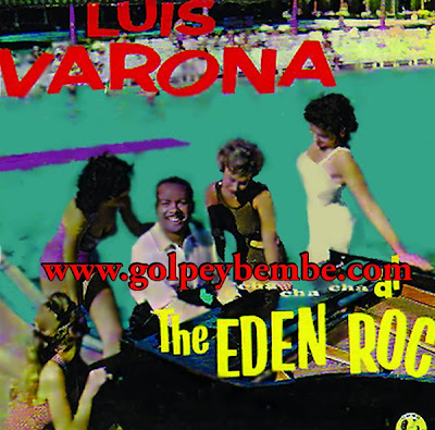 Luis Varona - Cha Cha Cha at The  Eden Roc