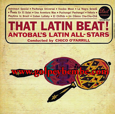 Antobal's Cuban All Stars & Chico O'Farril - The Latin Beat
