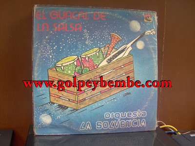Orquesta La Solvencia - El Guacal de la Salsa