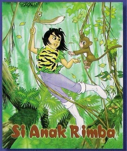Baca Buku Yuk..........: Si Anak Rimba