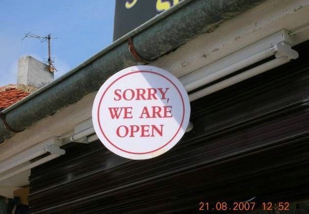 [sorry,+we+are+open.jpg]