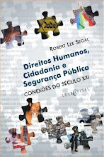 "Direitos Humanos, Cidadania e Segurança Pública".Rio de Janeiro: Letra Capital, 2006.