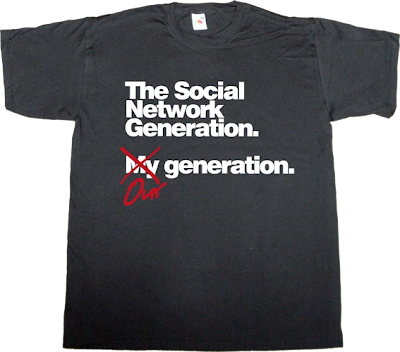 The Who internet 2.0 generation social network t-shirt ephemeral-t-shirts