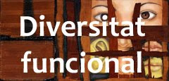 Enlace de acceso a Diversitat Funcional