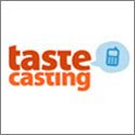 Proud to be on the TasteCasting Team!