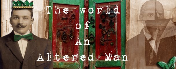 The World of an Altered Man